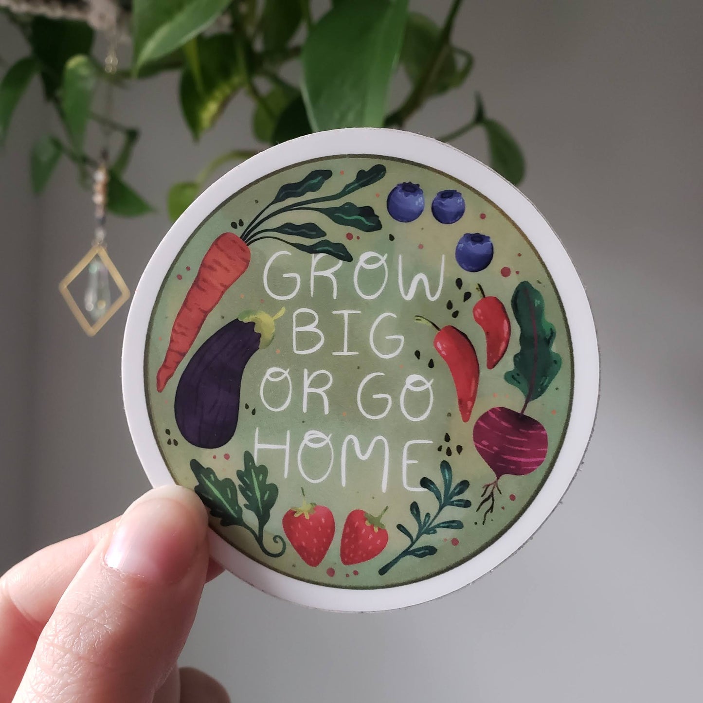 Grow Big or Go Home Sticker